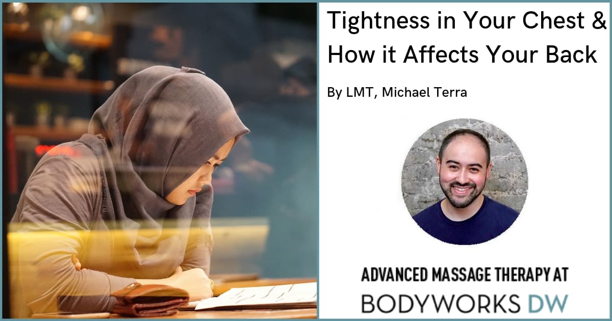 Tightness in Your Chest & How it Affects Your Back