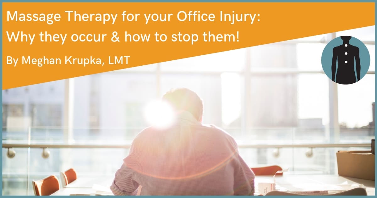 Massage Therapy for your Office Injury