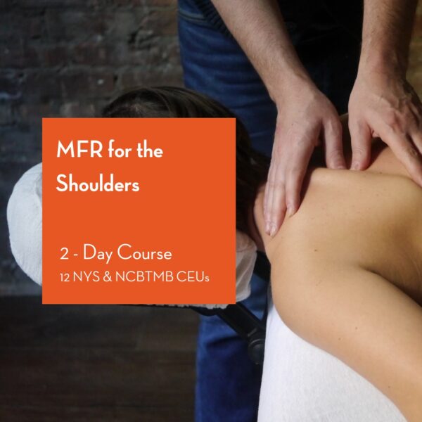 Myofascial Release for the Shoulders Massage Therapy CEU Course